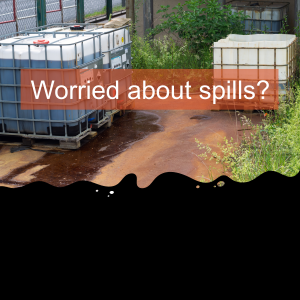 Worried about spills and whether you’re prepared?